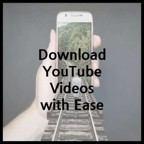 Download YouTube Videos with Ease